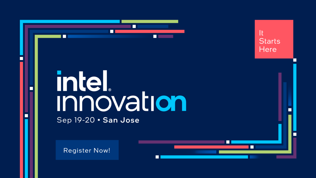 Intel Innovation 2023主题演讲即将上线，相聚<b class='flag-5'>开发者</b>盛会！