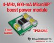 德州仪器(TI)推出业界最小型集成升压DC/DC电源模块TPS81256