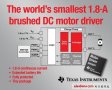 TI推出业界最小型1.8A有刷DC电机驱动器DRV8x