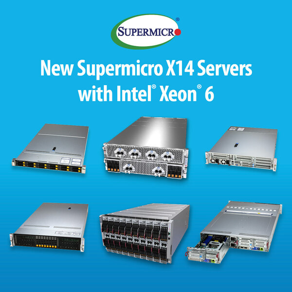 Supermicro宣布即将发布<b class='flag-5'>X14</b>服务器系列，未来支持Intel® Xeon® 6处理器，并提供早期获取计划