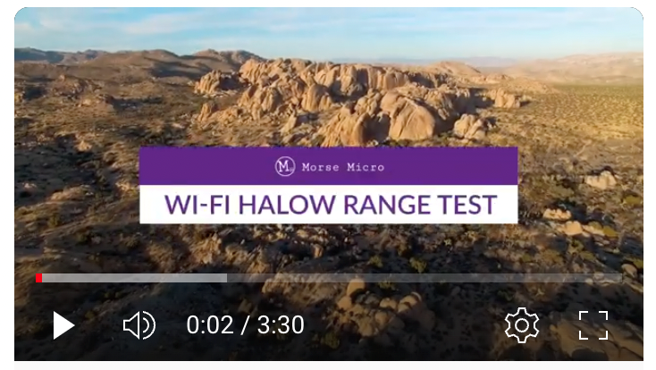 突破极限： 摩尔斯微电子在美国约书亚树国家公园测试 Wi-Fi HaLow