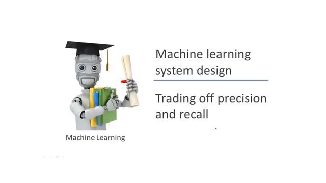 斯坦福公开课 - 吴恩达 机器学习 | 精确度和召回率的权衡 #机器学习 