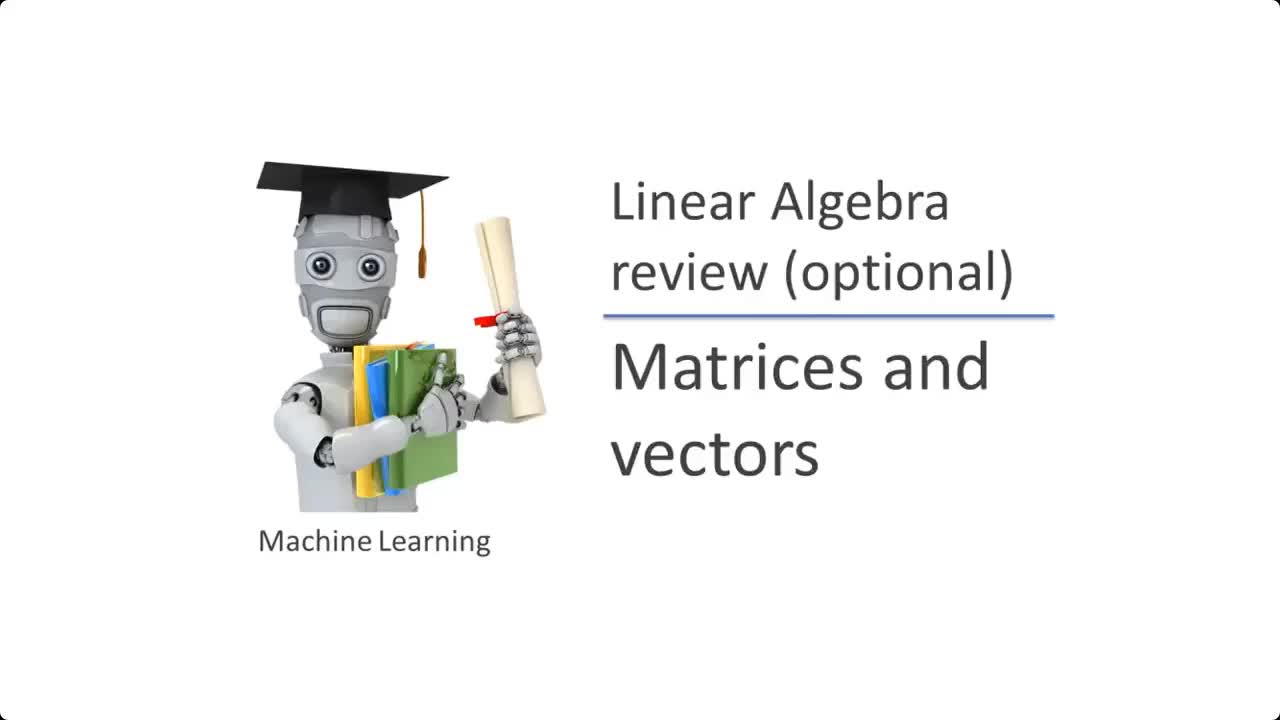 斯坦福公开课 - 吴恩达 机器学习 | 矩阵和向量 #机器学习 
