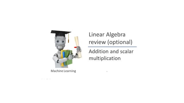 斯坦福公开课 - 吴恩达 机器学习 | 加法和标量乘法 #机器学习 