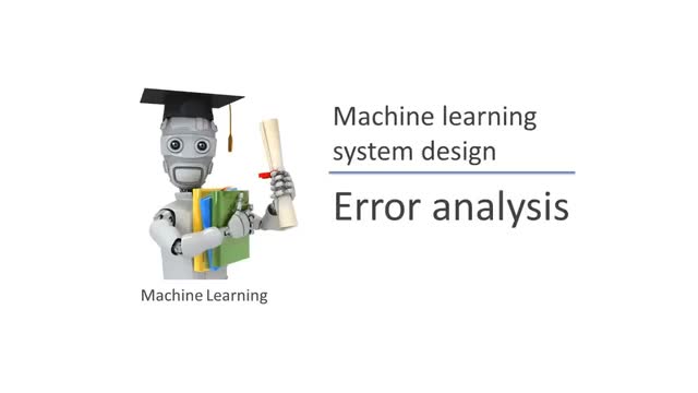 斯坦福公开课 - 吴恩达 机器学习 | 误差分析 #机器学习 
