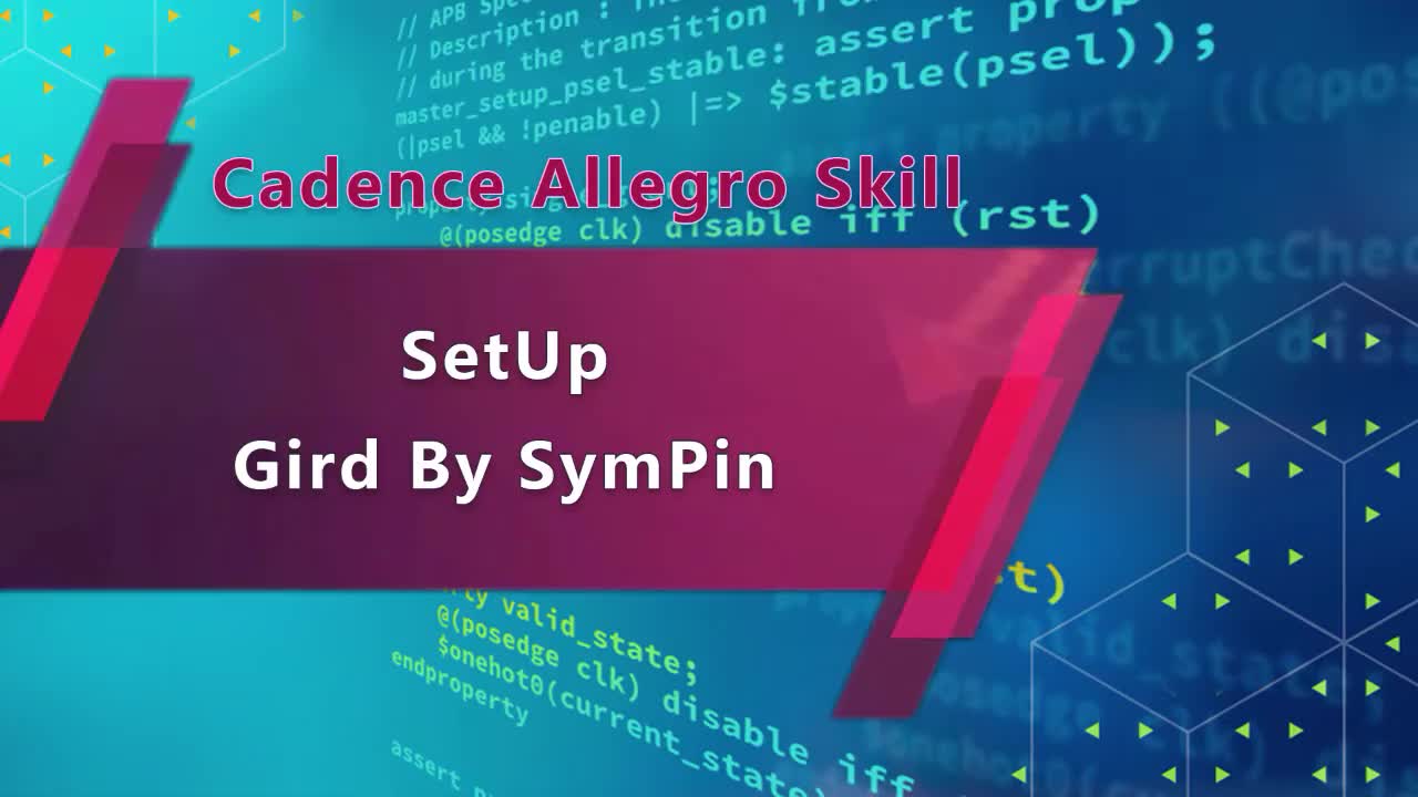 #硬聲創(chuàng)作季   Cadence Allegro Skill - Gird By SymPin