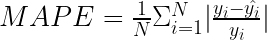 latex.php?latex=MAPE+%3D+%5Cfrac%7B1%7D%7BN%7D+%5CSigma%5EN_%7Bi%3D1%7D+%7C%5Cfrac%7By_i-%5Chat%7By_i%7D%7D%7By_i%7D%7C+&bg=transparent&fg=000&s=3&c=20201002