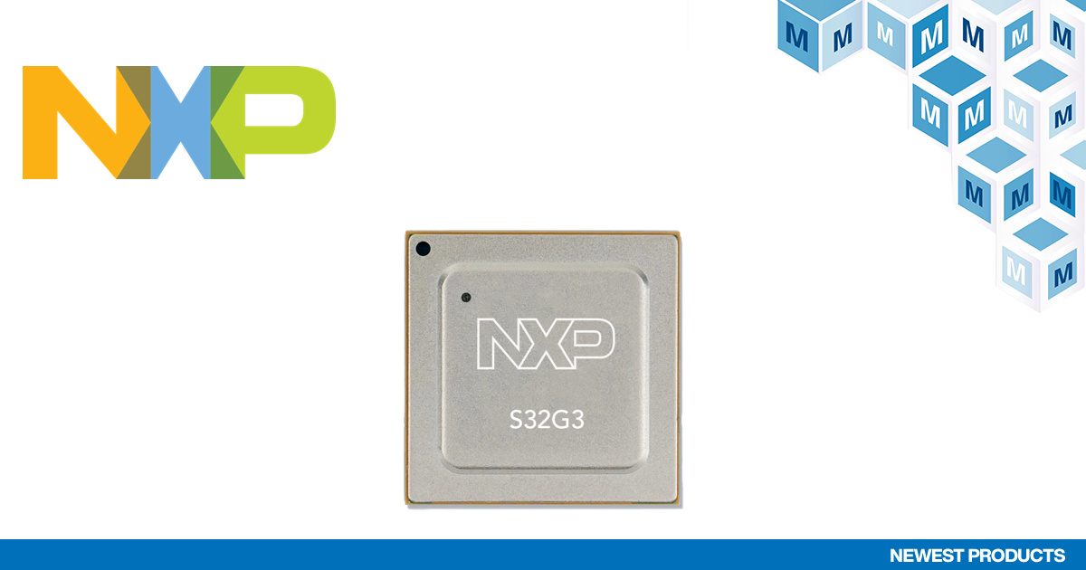 貿澤開售NXP Semiconductors高性能<b class='flag-5'>S32G3</b><b class='flag-5'>汽車</b>網絡處理器