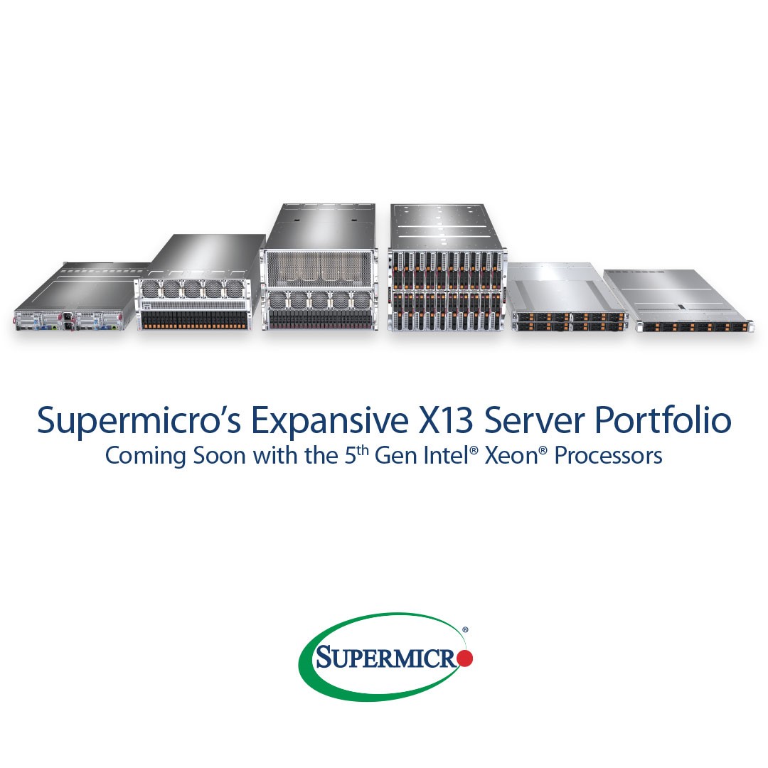 Supermicro<b class='flag-5'>宣布</b>未来全系列X13<b class='flag-5'>服务器</b>将搭载第5代Intel® <b class='flag-5'>Xeon</b>®<b class='flag-5'>处理器</b>，并提供先期试用<b class='flag-5'>服务</b>