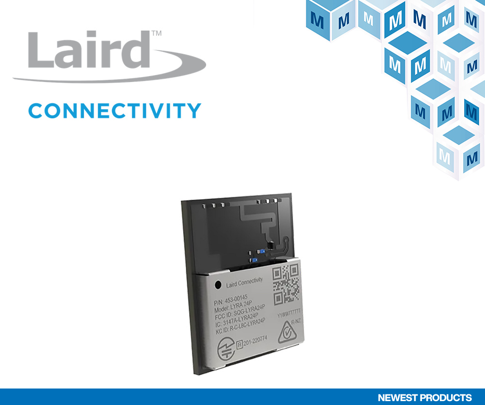 贸泽电子开售Laird Connectivity Lyra 24系列低功耗蓝牙模块
