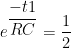 e^{dfrac{-t1}{RC}} = dfrac{1}{2}