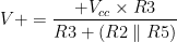 V+ = dfrac{+V_{cc} times R3}{R3 + （R2 parallel R5）}