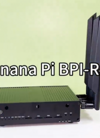 Banana Pi BPI-R4 #Wifi7 #路由器 ，聯(lián)發(fā)科MT7988 支持#OpenWrt 