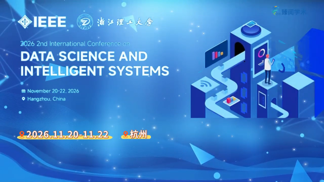 #人工智能 #结构数据 #传感器 #自动化设备 2026年IEEE第二届数据科学与智能系统国际会议